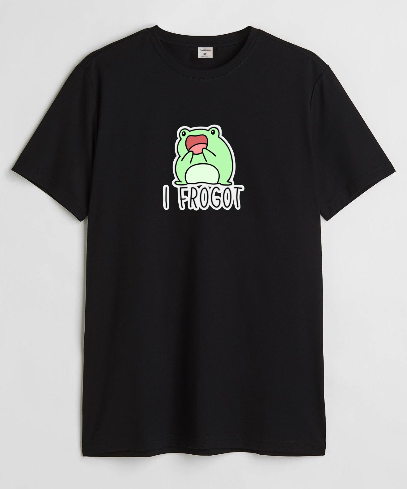 I frogot- Round Neck T-shirt