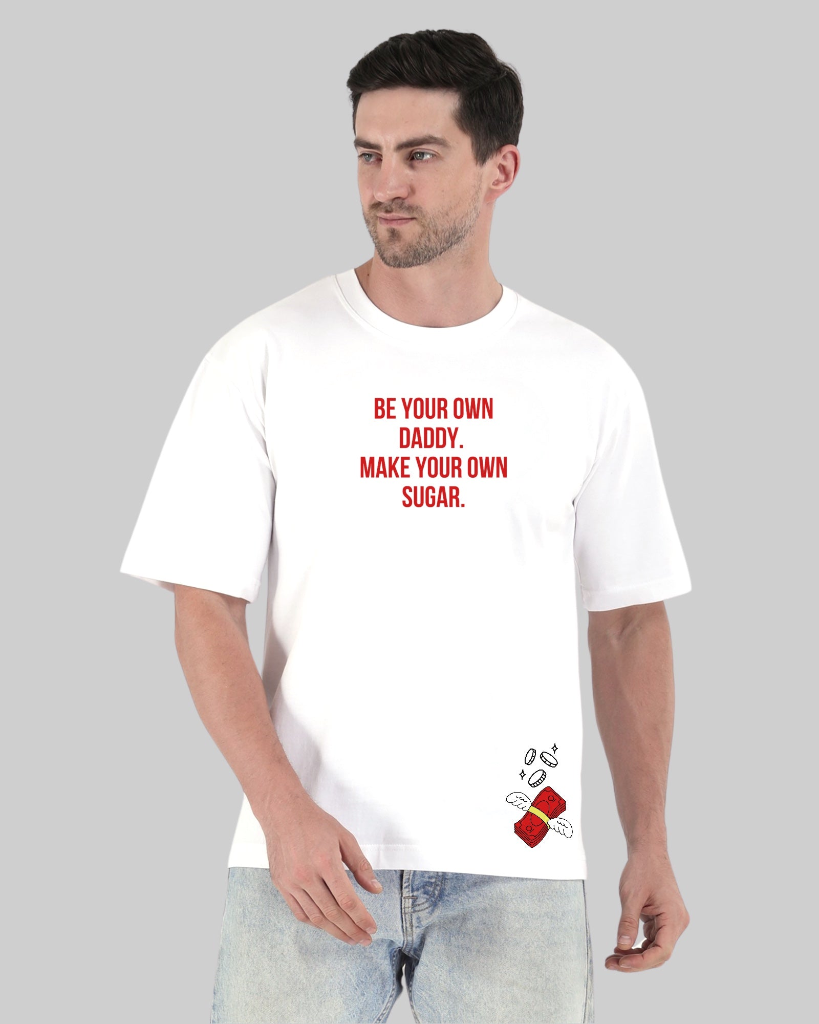 Be your own daddy - Oversized T-shirt