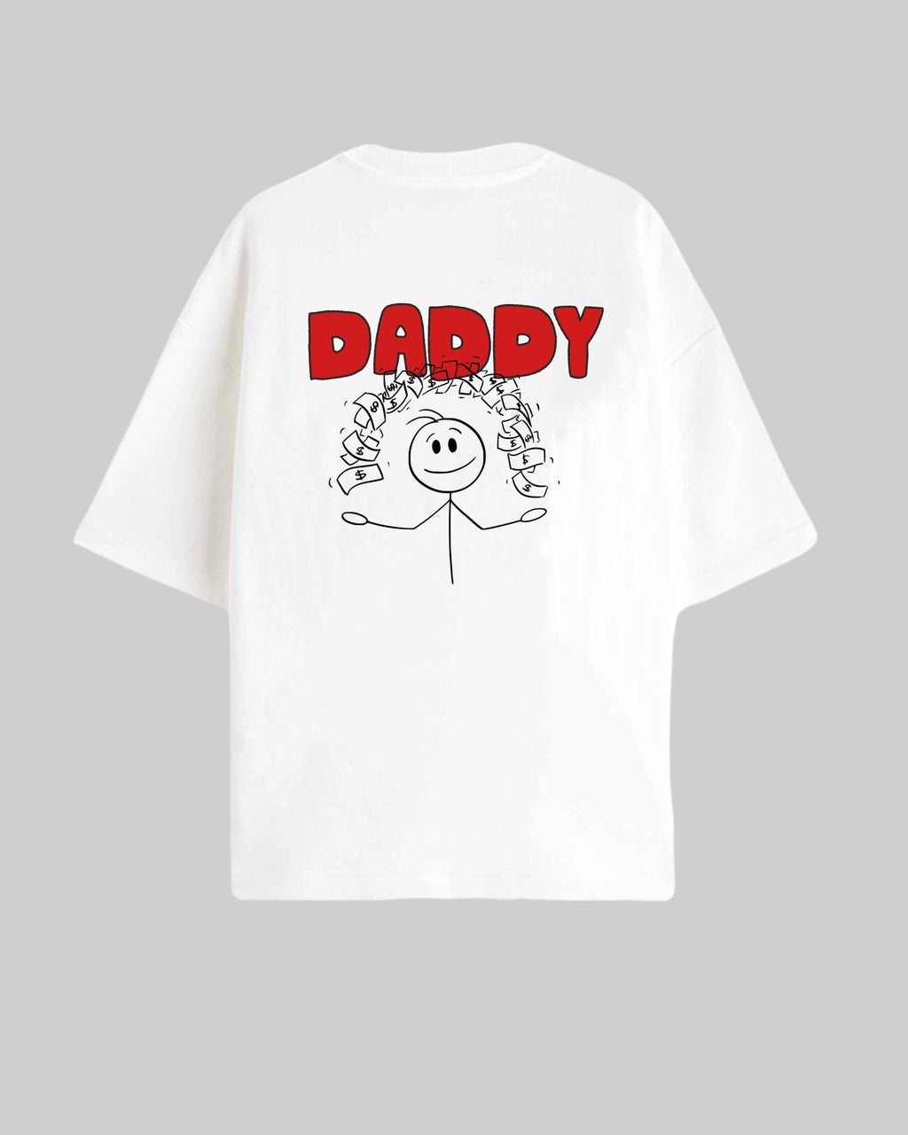 Be your own daddy - Oversized T-shirt