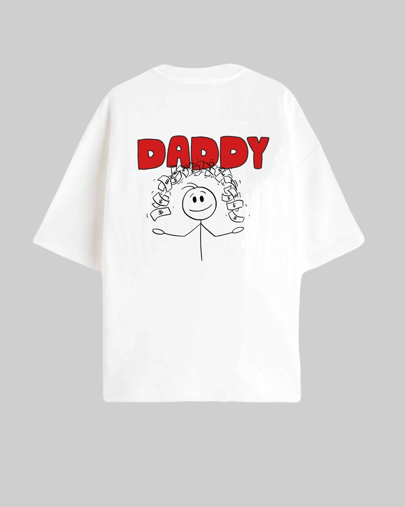 Be your own daddy - Oversized T-shirt