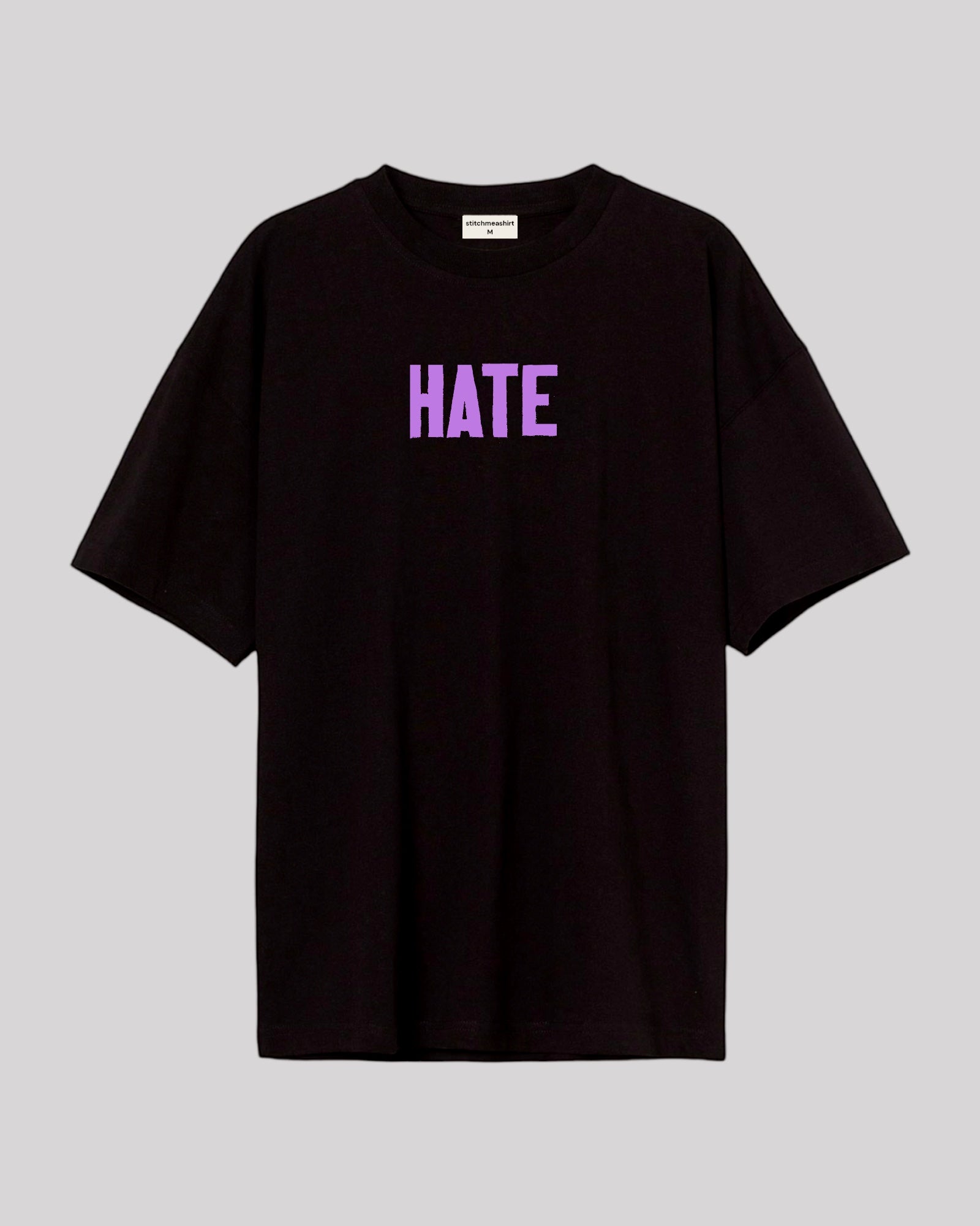 HATE  -Oversized T-shirt