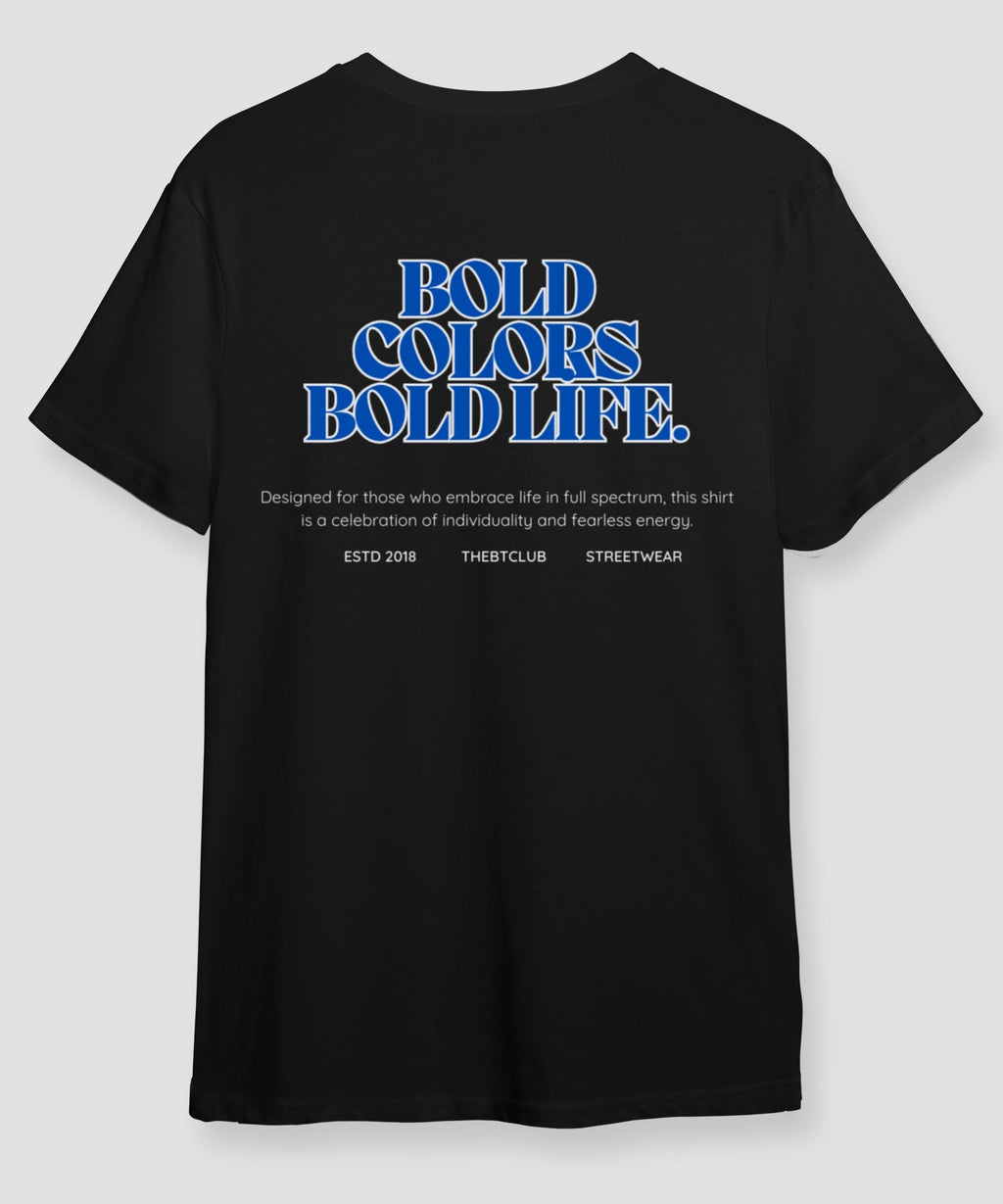 Bold life  - Round Neck T-shirt