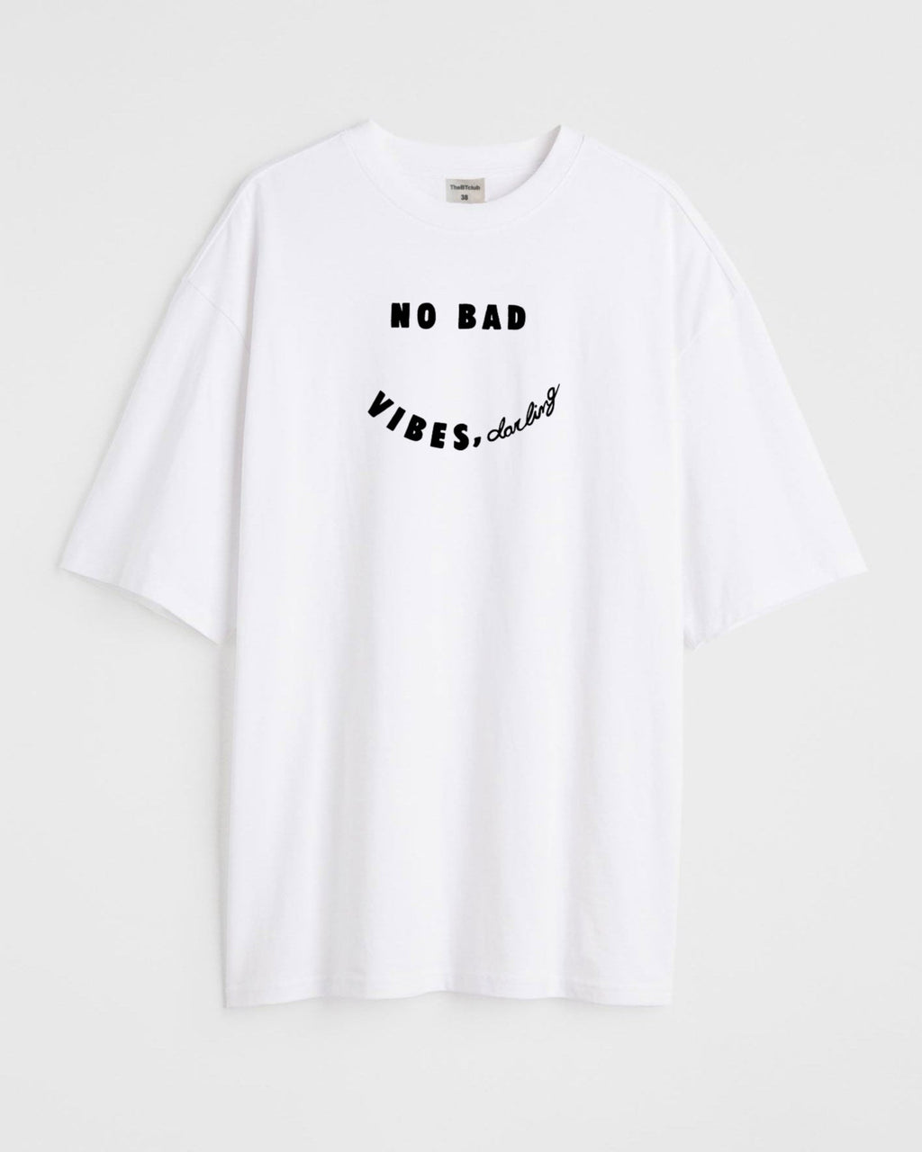 No bad vibes  - Oversized T-shirt