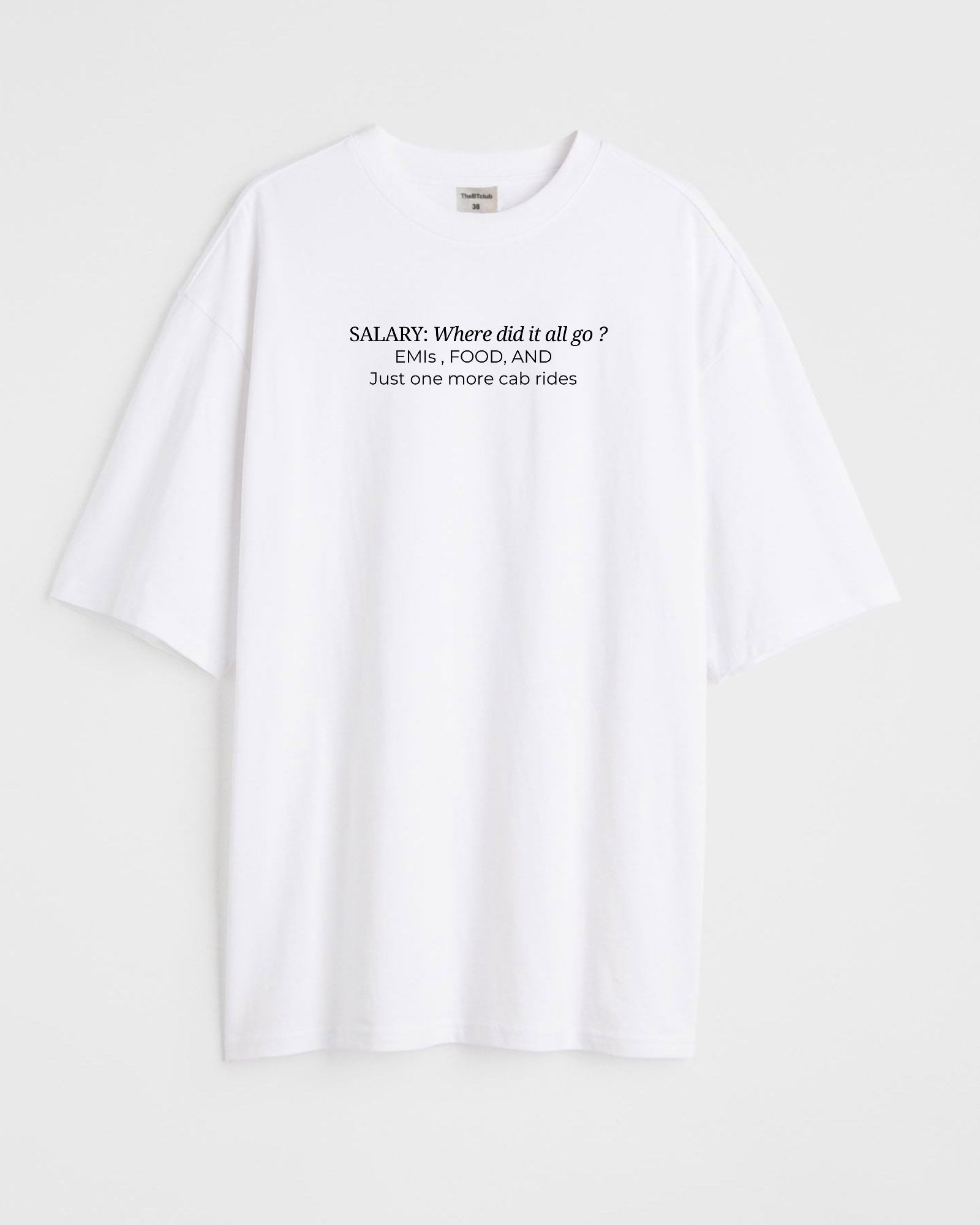 Where Did It All Go ? - Oversized T-shirt