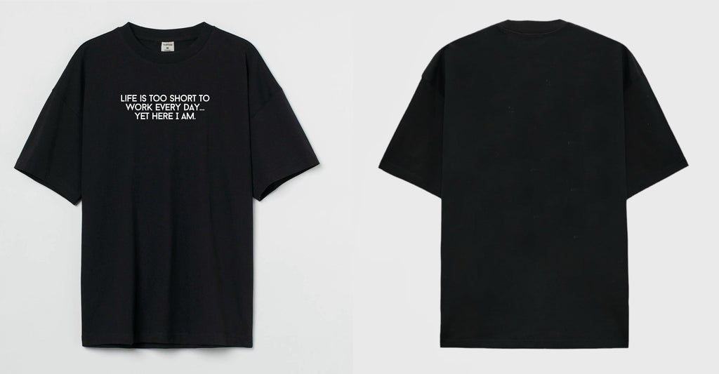 Yet Here I Am - Oversized T-shirt